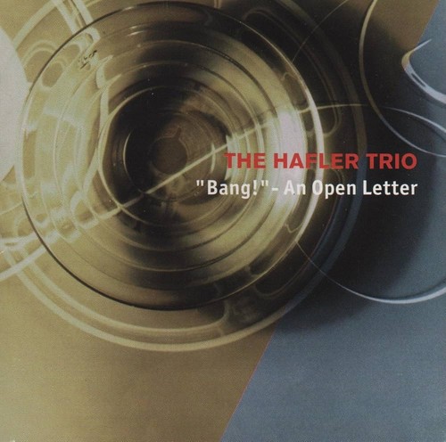 Hafler trio bang - "bang!, an