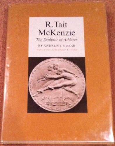 Tait mckenzie the sculptor - r., mckenzie,